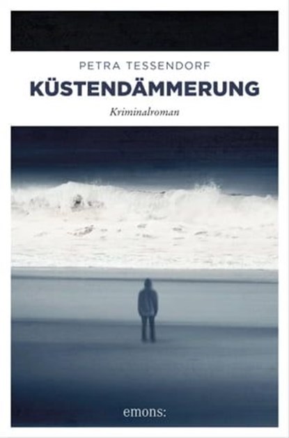 Küstendämmerung, Petra Tessendorf - Ebook - 9783960415992