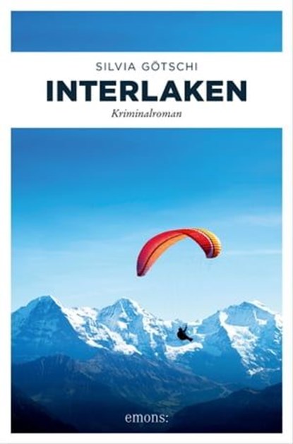Interlaken, Silvia Götschi - Ebook - 9783960416661