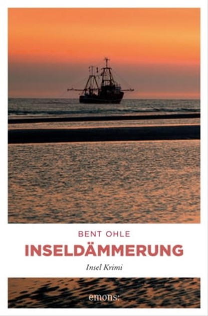 Inseldämmerung. Inselpolizist Nils Petersen ermittel auf Föhr - sein 4. Fall, Bent Ohle - Ebook - 9783960416715
