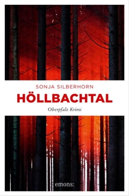 Höllbachtal, Sonja Silberhorn - Ebook - 9783960416920