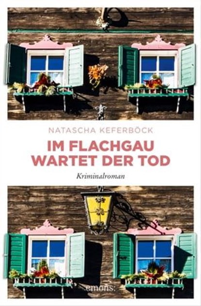 Im Flachgau wartet der Tod, Natascha Keferböck - Ebook - 9783960417781