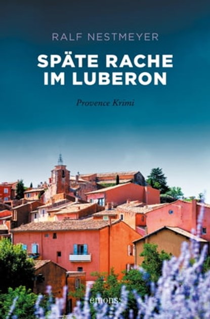 Späte Rache im Luberon, Ralf Nestmeyer - Ebook - 9783960418870