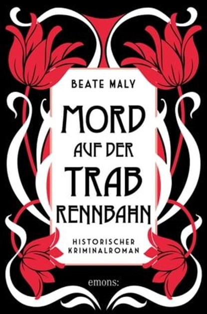 Mord auf der Trabrennbahn, Beate Maly - Ebook - 9783960419501