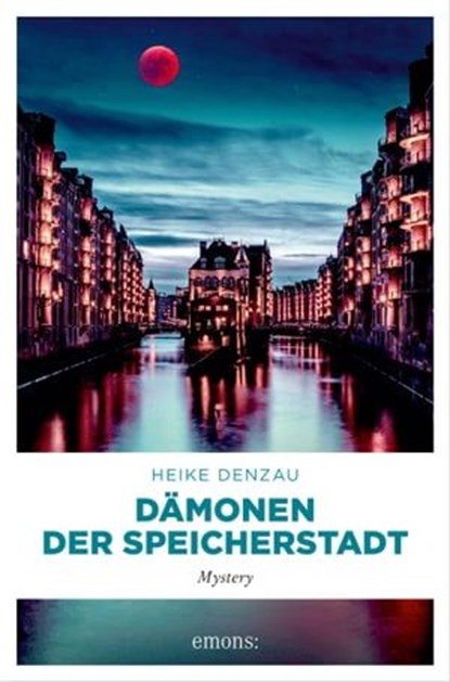 Dämonen der Speicherstadt, Heike Denzau - Ebook - 9783960419594