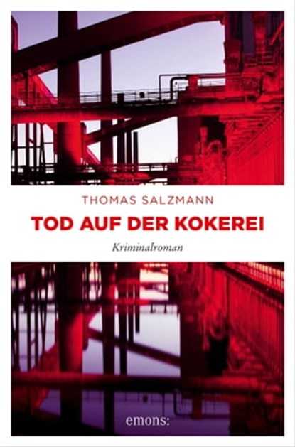 Tod auf der Kokerei, Thomas Salzmann - Ebook - 9783960419662