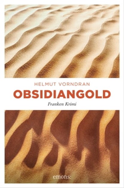 Obsidiangold, Helmut Vorndran - Ebook - 9783960419815