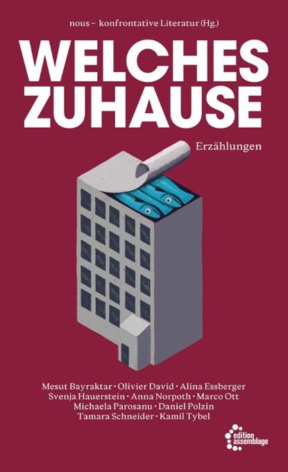 Welches Zuhause, Mesut Bayraktar ; Olivier David ; Alina Essberger ; Svenja Hauerstein - Paperback - 9783960422044