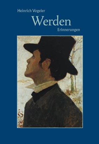 Werden, Heinrich Vogeler - Gebonden - 9783960450962