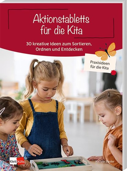 Aktionstabletts für die Kita, Kathrin Eimler - Paperback - 9783960462231