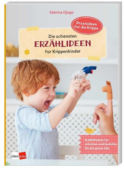 Die schönsten Erzählideen für Krippenkinder, Sabrina Djogo - Paperback - 9783960462521