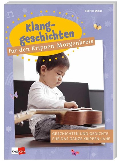 Klanggeschichten für den Krippen-Morgenkreis, Sabrina Djogo - Paperback - 9783960462576