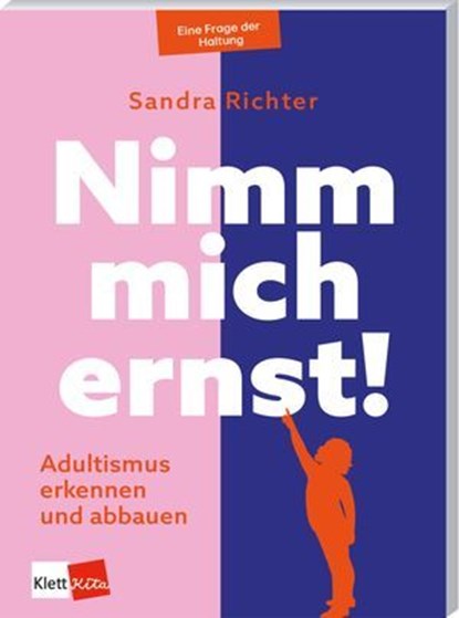 Nimm mich ernst!, Sandra Richter - Ebook - 9783960464341