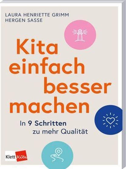 Kita einfach besser machen, Laura Henriette Grimm ; Hergen Sasse - Ebook - 9783960464358