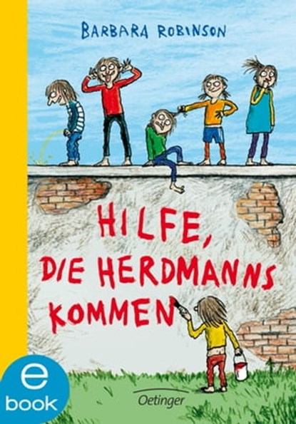Hilfe, die Herdmanns kommen 1, Barbara Robinson - Ebook - 9783960520399