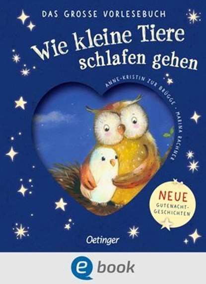 Wie kleine Tiere schlafen gehen. Das große Vorlesebuch, Anne-Kristin zur Brügge - Ebook - 9783960523857