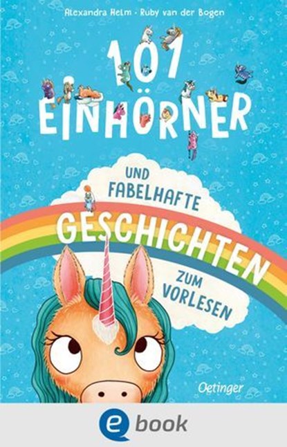 101 Einhörner und fabelhafte Geschichten zum Vorlesen, Ruby van der Bogen - Ebook - 9783960523932