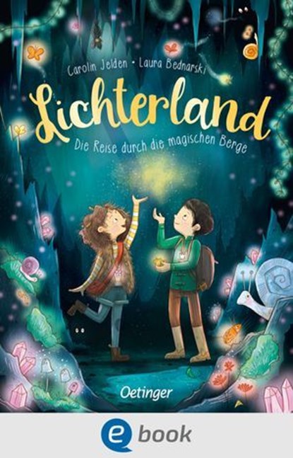 Lichterland 2. Die Reise durch die magischen Berge, Carolin Jelden - Ebook - 9783960524212