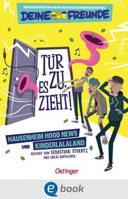 Tür zu, es zieht! Hausenheim Hood News und Kinderlalaland. Band 1, Sebastian Stuertz - Ebook - 9783960524533