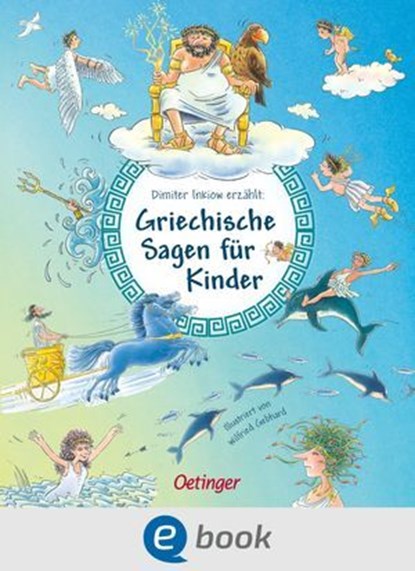 Griechische Sagen für Kinder, Dimiter Inkiow - Ebook - 9783960524922