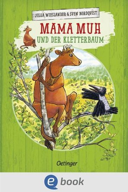Mama Muh und der Kletterbaum, Jujja Wieslander - Ebook - 9783960525318