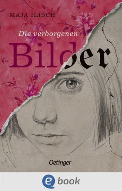 Die verborgenen Bilder, Maja Ilisch - Ebook - 9783960525530