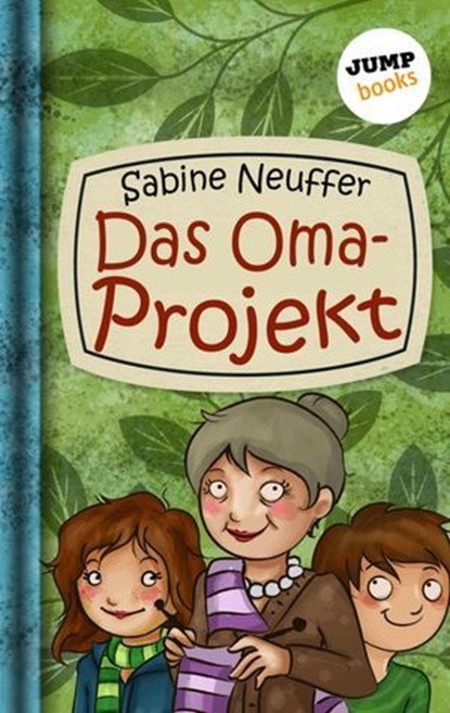 Neles Welt - Band 2: Das Oma-Projekt, Sabine Neuffer - Ebook - 9783960530732