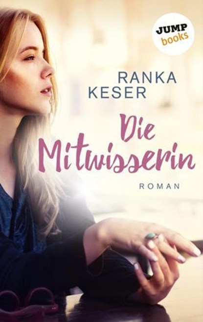 Die Mitwisserin, Ranka Keser - Ebook - 9783960531272