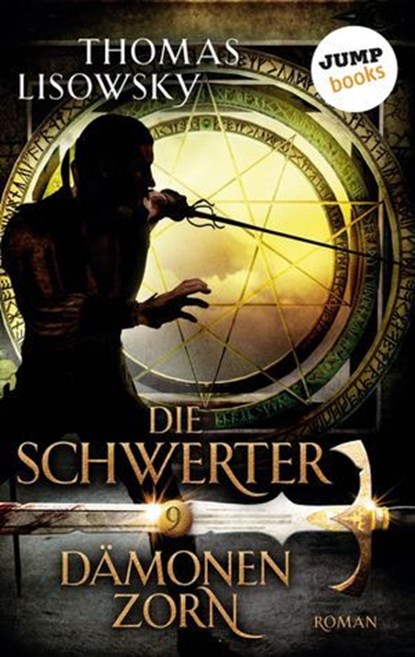 DIE SCHWERTER - Band 9: Dämonenzorn, Thomas Lisowsky - Ebook - 9783960531555