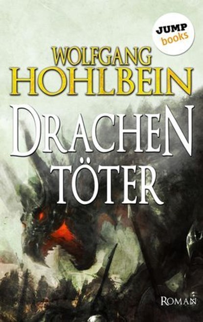 Der Drachentöter, Wolfgang Hohlbein - Ebook - 9783960531753