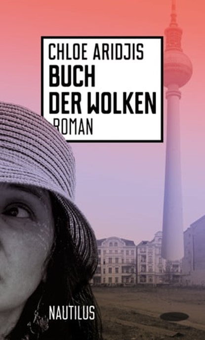 Buch der Wolken, Chloe Aridjis - Ebook - 9783960540328