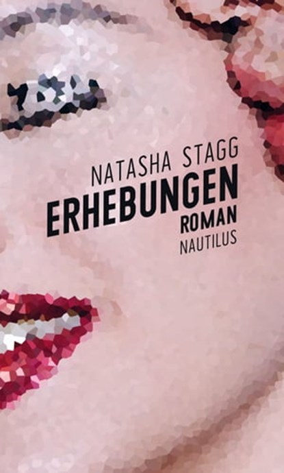 Erhebungen, Natasha Stagg - Ebook - 9783960540823