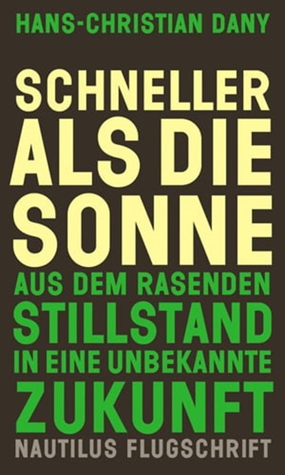 Schneller als die Sonne, Hans-Christian Dany - Ebook - 9783960541776
