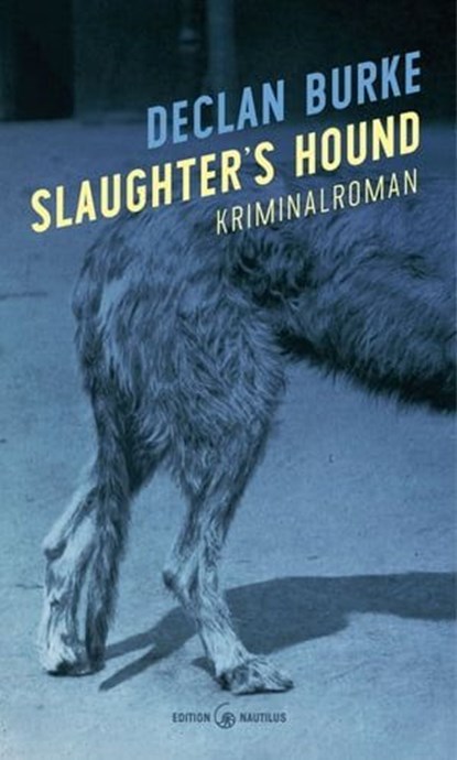 Slaughter's Hound, Declan Burke - Ebook - 9783960542056