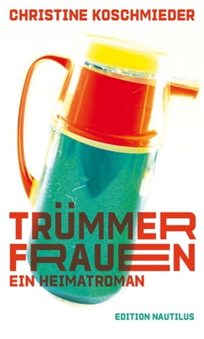 Trümmerfrauen, Christine Koschmieder - Ebook - 9783960542216