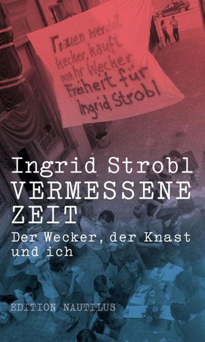 Vermessene Zeit, Ingrid Strobl - Paperback - 9783960542285
