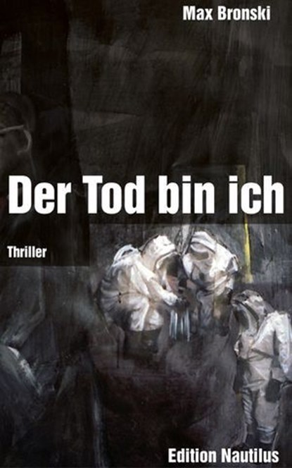 Der Tod bin ich, Max Bronski - Ebook - 9783960543657