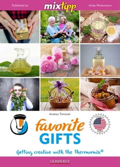 MIXtipp Favorite Gifts (american english), Andrea Tomicek - Ebook - 9783960580713
