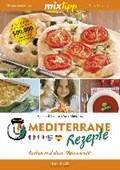 mixtipp: Mediterrane Rezepte | Maria del Carmen Martin-Gonzalez | 
