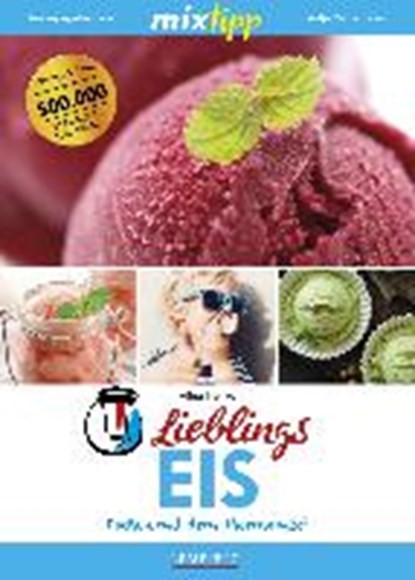 mixtipp: Lieblings-Eis, HENKE,  Alina - Paperback - 9783960580904