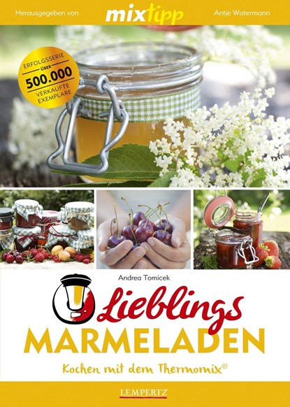 mixtipp: Lieblings-Marmeladen, Antje Watermann - Paperback - 9783960580911
