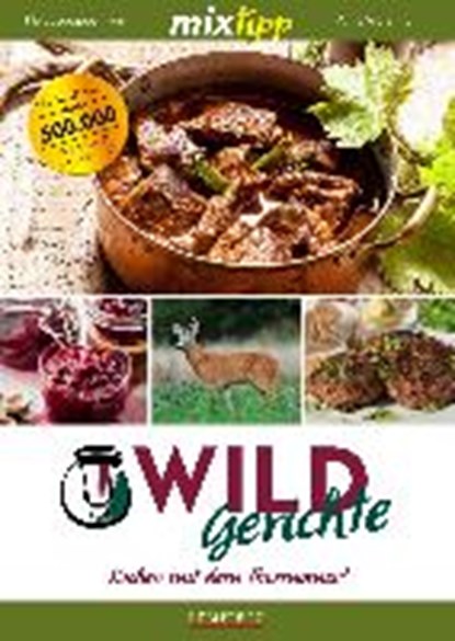 mixtipp Wildgerichte: Kochen mit dem Thermomix®, WATERMANN,  Antje - Paperback - 9783960580935