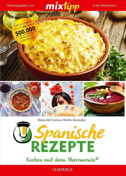 MIXtipp: Spanische Rezepte, Maria del Carmen Martin-Gonzalez - Paperback - 9783960581079