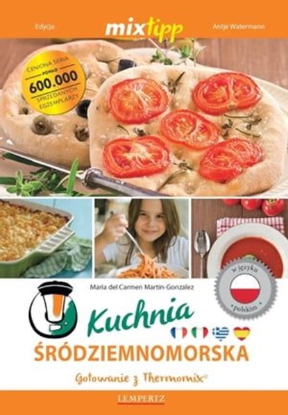 MIXtipp Kuchnia Srodziemnomorska (polskim), Maria del Carmen Martin-Gonzales - Ebook - 9783960581857