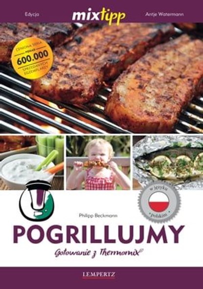 MIXtipp Pogrillujmy (polskim), Philipp Beckmann - Ebook - 9783960581864