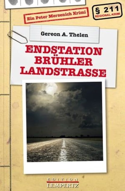 Endstation Brühler Landstraße, Gereon A. Thelen - Ebook - 9783960582397