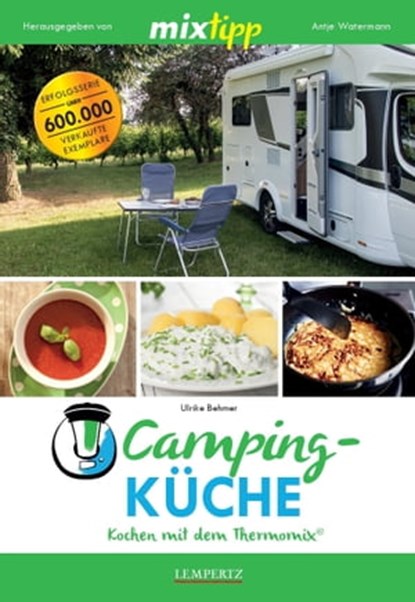 MIXtipp Campingküche, Ulrike Behmer - Ebook - 9783960582403