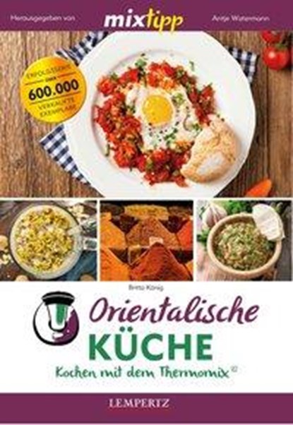 mixtipp: Orientalische Küche, Britta König - Paperback - 9783960582434