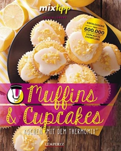 mixtipp: Muffins und Cupcakes, Sylvia Lühert - Paperback - 9783960583196