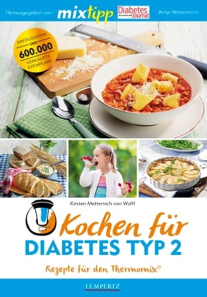 MIXtipp Kochen für Diabetes Typ2, Kirsten Metternich von Wolff - Ebook - 9783960583301