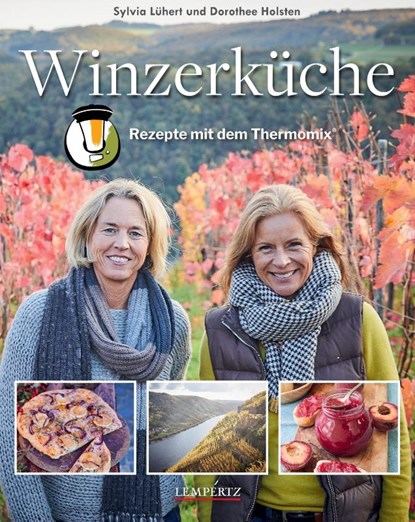 Winzerküche, Sylvia Lühert ; Dorothee Holsten - Gebonden - 9783960583400